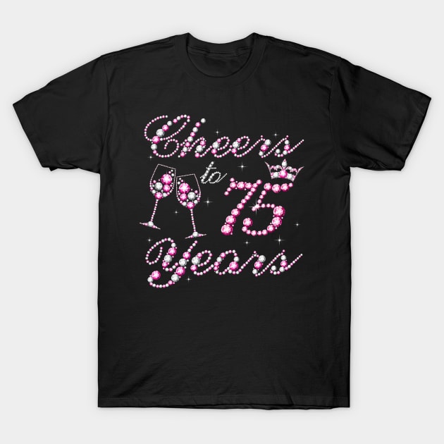 Cheers To 75 Years 1957 75th Birthday Queen Pink Diamond T-Shirt by Cortes1